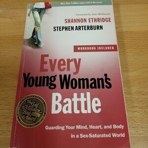 Every Young Woman's Battle by Shannon Ethridge & Stephen Arterburn Purity YA